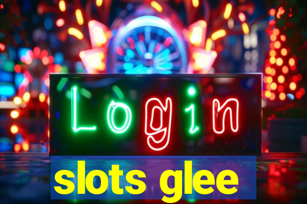 slots glee